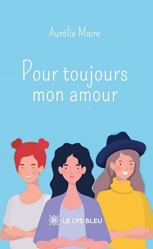 Téléchargez le livre :  Pour toujours mon amour