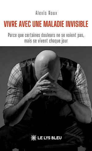 Download the eBook: Vivre avec une maladie invisible