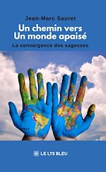 Télécharger le livre :  Un chemin vers un monde apaisé