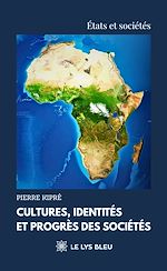 Télécharger le livre :  Cultures, identités et progrès des sociétés