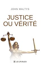 Télécharger le livre :  Justice ou vérité