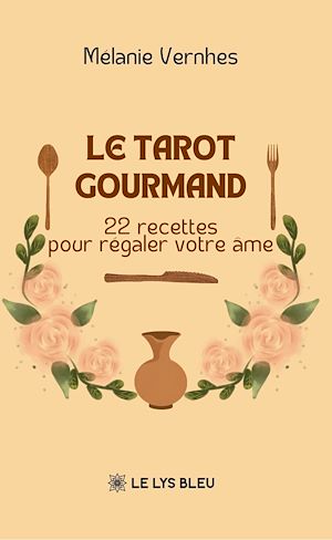Téléchargez le livre :  Le tarot gourmand