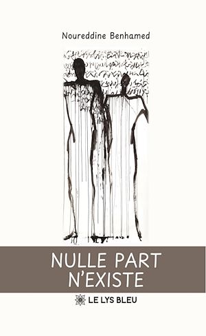 Téléchargez le livre :  Nulle part n'existe