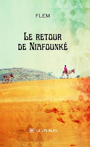 Téléchargez le livre :  Le retour de Niafounké