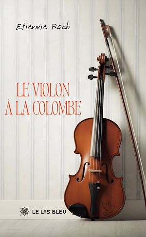 Download the eBook: Le violon à la colombe