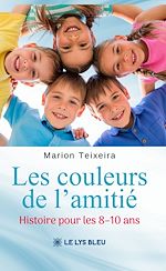 Télécharger le livre :  Les couleurs de l'amitié