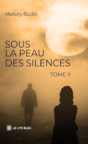 Téléchargez le livre :  Sous la peau des silences - Tome 2