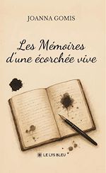 Download this eBook Les Mémoires d'une écorchée vive
