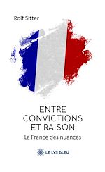 Download this eBook Entre convictions et raison