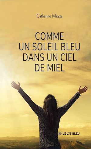Download the eBook: Comme un soleil bleu dans un ciel de miel