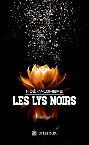 Téléchargez le livre :  Les lys noirs