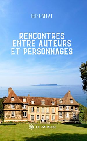 Téléchargez le livre :  Rencontres entre auteurs et personnages
