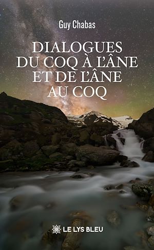 Téléchargez le livre :  Dialogues du coq à l'âne et de l'âne au coq