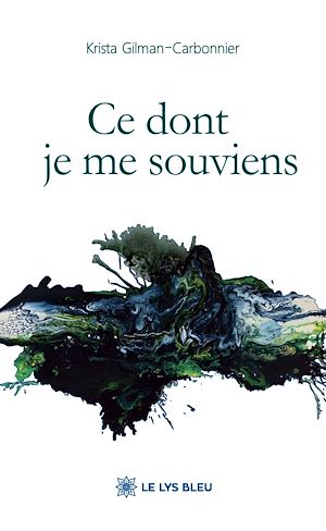 Téléchargez le livre :  Ce dont je me souviens