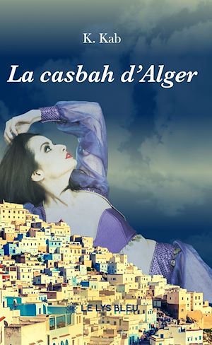 Téléchargez le livre :  La casbah d'Alger
