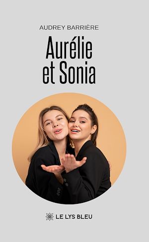 Téléchargez le livre :  Aurélie et Sonia
