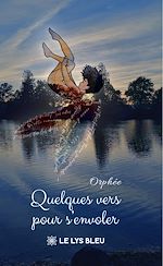 Download this eBook Quelques vers pour s'envoler