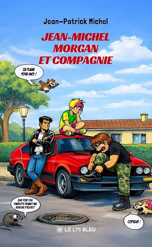 Téléchargez le livre :  Jean-Michel Morgan et compagnie