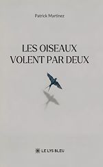 Télécharger le livre :  Les oiseaux volent par deux