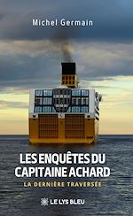 Télécharger le livre :  Les enquêtes du capitaine Achard