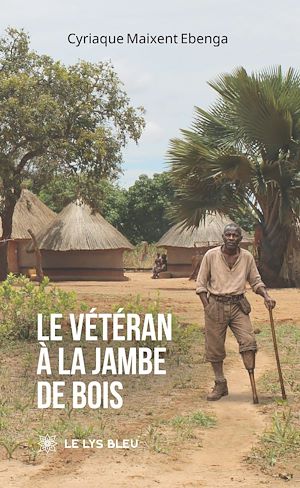 Download the eBook: Le vétéran à la jambe de bois