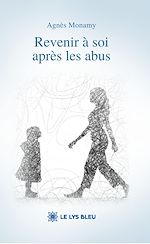 Télécharger le livre :  Revenir à soi après les abus