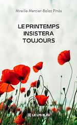 Download this eBook Le printemps insistera toujours