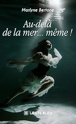 Télécharger le livre :  Au-delà de la mer… même !