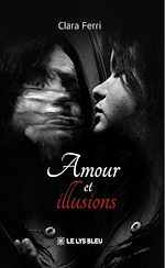 Télécharger le livre :  Amour et illusions