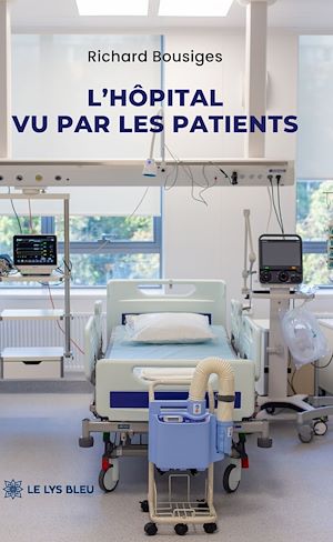 Téléchargez le livre :  L'hôpital vu par les patients