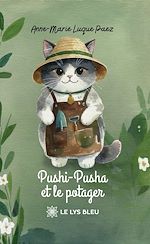 Télécharger le livre :  Pushi-Pusha et le potager