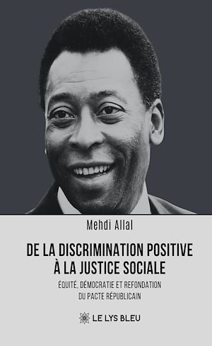 Téléchargez le livre :  De la discrimination positive à la justice sociale