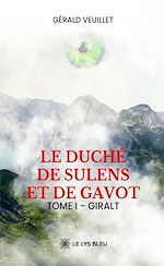 Download this eBook Le duché de Sulens et de Gavot - Tome 1