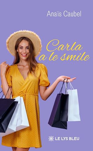Téléchargez le livre :  Carla a le smile
