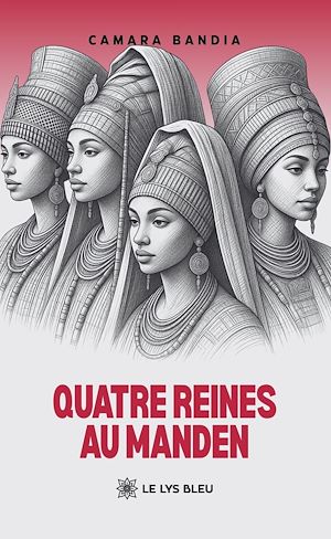 Download the eBook: Quatre reines au Manden