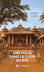 Télécharger le livre :  Une folle dans la cour du roi