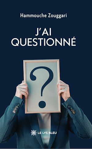 Téléchargez le livre :  J'ai questionné