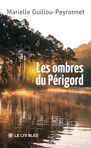 Téléchargez le livre :  Les ombres du Périgord
