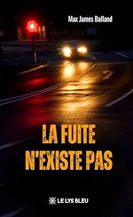 Télécharger le livre :  La fuite n'existe pas