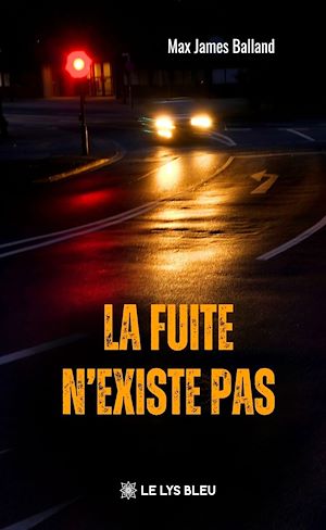 Téléchargez le livre :  La fuite n'existe pas