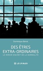 Download this eBook Des êtres extra-ordinaires