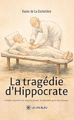 Télécharger le livre :  La tragédie d'Hippocrate