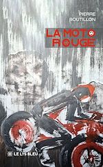Télécharger le livre :  La moto rouge