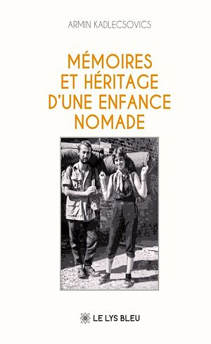 Download the eBook: Mémoires et héritage d'une enfance nomade