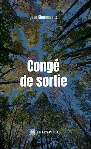 Téléchargez le livre :  Congé de sortie