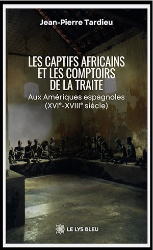 Download the eBook: Les captifs africains et les comptoirs de la traite