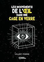 Download this eBook Les mouvements de l'oeil dans une cage en verre