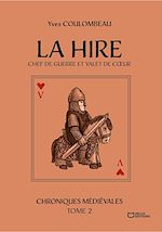 Download this eBook La Hire - Chef de guerre et valet de coeur - Chroniques médiévales - Tome II
