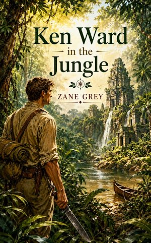 Download the eBook: Ken Ward in the Jungle