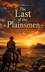 Download this eBook The Last of the Plainsmen